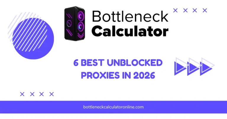 6 Best Unblocked Proxies in 2026
