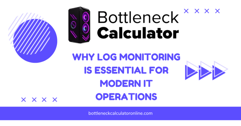 Why Log Monitoring Is Essential for Modern IT Operations