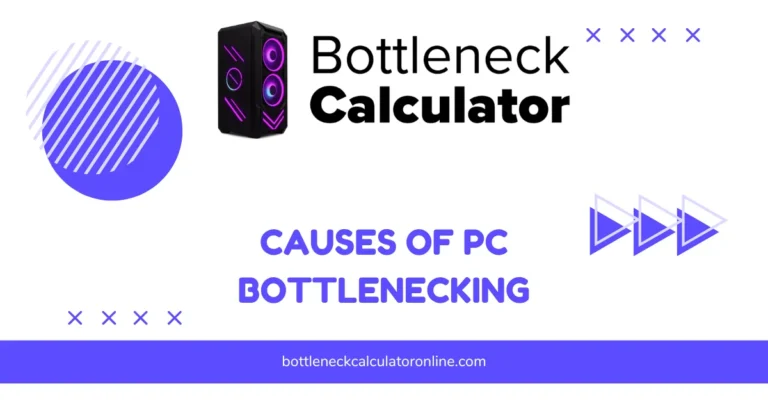 Causes of PC Bottlenecking