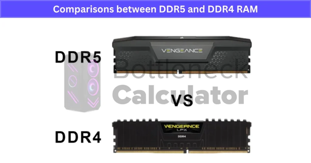 Comparisons between DDR5 and DDR4 RAM