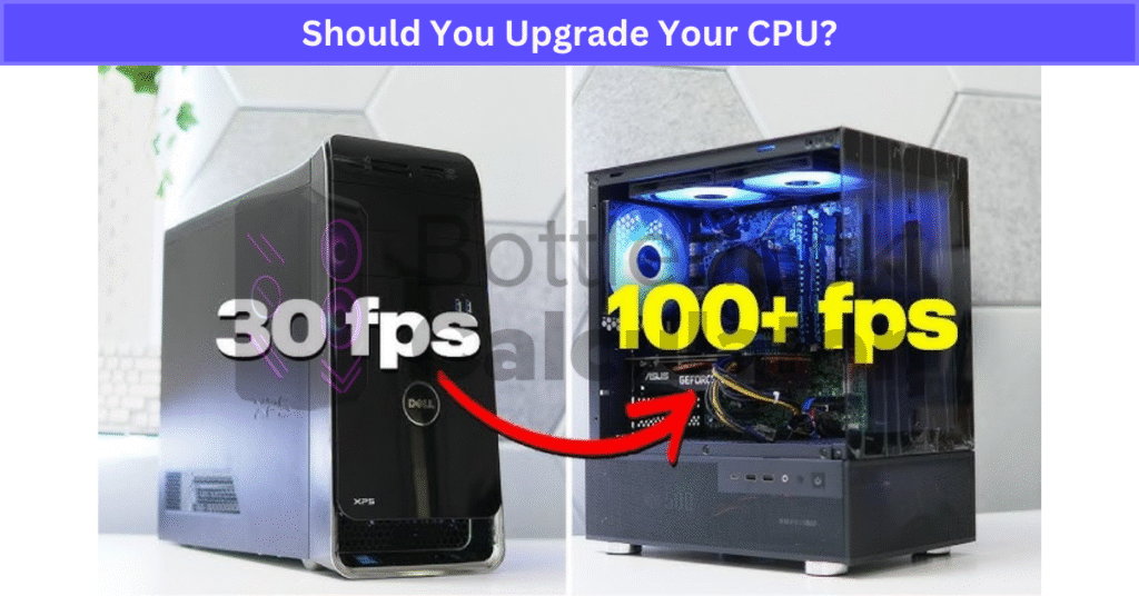 Should You Upgrade Your CPU