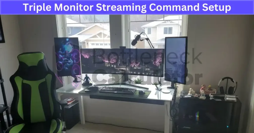 Triple Monitor Streaming Command Setup