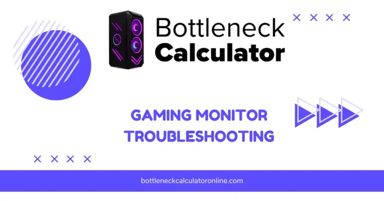 Gaming Monitor Troubleshooting
