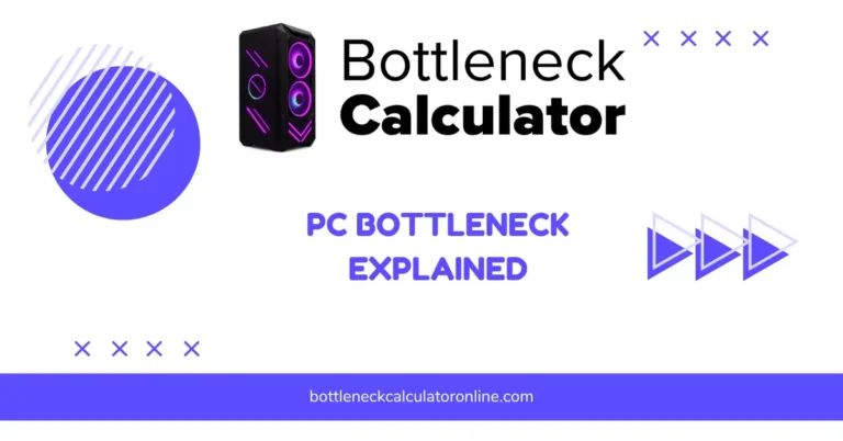 PC Bottleneck Explained
