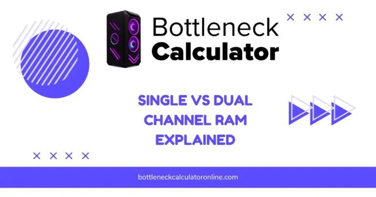 Single vs Dual Channel RAM Explained